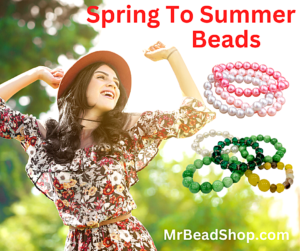 Spring To Summer Beads