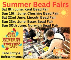 Summer Bead Fairs